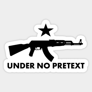 Under No Pretext Reverse Red Sticker